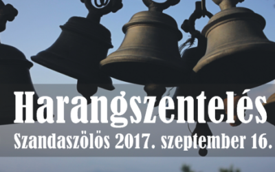 Harangszentelés Szandaszőlősön